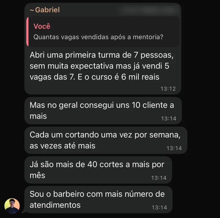 Conversa no WhatsApp: mentorado conta que vendeu 5 das 7 vagas de um curso de R$ 6 mil e ganhou 40 cortes mensais.