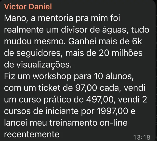 Depoimento de Victor Daniel: a mentoria foi um divisor de águas, ganhou mais de 6 mil seguidores e mais de 20 milhões de visualizações.